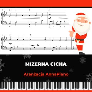Mizerna cicha - nuty na pianino, fortepian ŁATWA wersja, aranżacja AnnaPiano